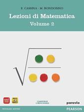 Lezioni di matematica. Con mymathlab. Per il biennio degli Ist. tecnici. Con espansione online. Vol. 2