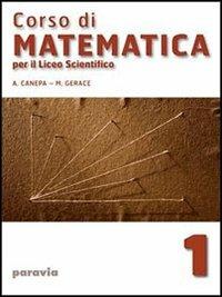 Corso di matematica. Per il Liceo scientifico. Vol. 3 - Alessandra Canepa, Marina Gerace - Libro Paravia 2009 | Libraccio.it