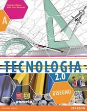 Tecnologia 2.0. Vol. A-B. Ediz. base. Con espansione online