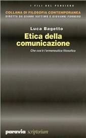 Etica della comunicazione. Che cos'è l'ermeneutica filosofica