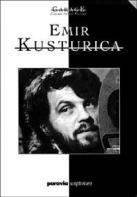 Emir Kusturica  - Libro Paravia/Scriptorium 1999, Garage. Cinema autori visioni | Libraccio.it