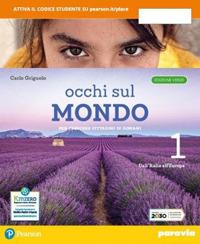 Occhi sul mondo. Ediz. verde. Per crescere cittadini di domani. Con e-book. Con espansione online. Vol. 1 - Carlo Griguolo - Libro Paravia 2021 | Libraccio.it