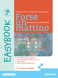 Forse un mattino. Easybook. Per il 1° biennio delle Scuole superiori.  - Libro Paravia 2024 | Libraccio.it