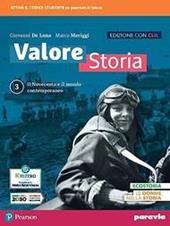 Valore storia. CLIL History in English. Con Lezioni di Educazione civica. Per le Scuole superiori. Con e-book. Con espansione online. Vol. 3: Il Novecento e il mondo contemporaneo