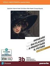 Imparare dai classici a progettare il futuro. Ediz. bianca. Con Verso la prova INVALSI di italiano. Con e-book. Con espansione online. Vol. 3B