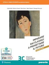 Imparare dai classici a progettare il futuro. Ediz. bianca. Con e-book. Con espansione online. Vol. 3C