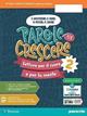 Parole per crescere. Ediz. verde. Letture per il cuore e per la mente. Con Quaderno. Per la Scuola media. Vol. 2  - Libro Paravia 2022 | Libraccio.it