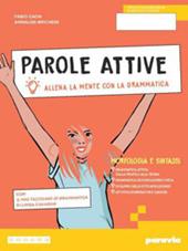 Parole attive. Ediz. Pack. Vol. unico. Con Quaderno, Comunicazione, Ottavino. Per la Scuola media. Con e-book. Con espansione online