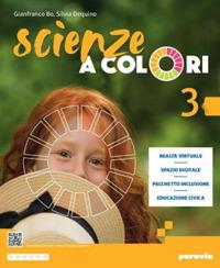 Scienze a colori. Con e-book. Con espansione online. Vol. 3 - Gianfranco Bo, Silvia Dequino - Libro Paravia 2023 | Libraccio.it