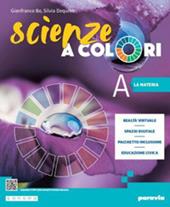 Scienze a colori. Ediz. tematica. Con Spazio STEM. Con e-book. Con espansione online