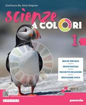 Scienze a colori. Ediz. leggera. Con e-book. Con espansione online. Vol. 1