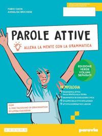 Parole attive. Ediz. Verde volumi separati. Con Morfologia, Sintassi, Quaderno, Ottavino. Con e-book. Con espansione online - Fabio Caon, Annalisa Brichese - Libro Paravia 2024 | Libraccio.it
