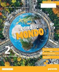 Il giro del mondo. Con Atlante. Con e-book. Con espansione online. Vol. 2 - Carlo Griguolo, Stefano Brambilla - Libro Paravia 2024 | Libraccio.it