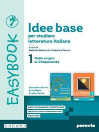 Idee base per studiare letteratura italiana. Easybook. Per le Scuole superiori. Vol. 2: Dal Seicento a Leopardi - Federico Demarchi, BIGLIA PAOLA, TERRILE CRISTINA - Libro Paravia 2024 | Libraccio.it