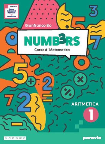 Numb3rs. Ediz. Tematica. Corso di matematica. Algebra e Geometria. Con Informatica e Educazione finanziaria, Tavole numeriche. Per la Scuola media. Vol. 1 - Gianfranco Bo - Libro Paravia 2026 | Libraccio.it