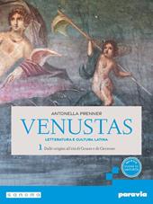 Venustas. Letteratura e cultura latina. Per le Scuole superiori. Con e-book. Con espansione online. Vol. 1