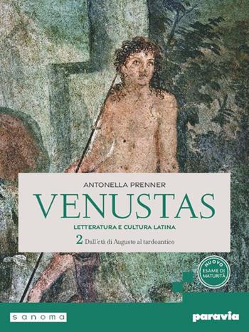 Venustas. Letteratura e cultura latina. Per le Scuole superiori. Vol. 2 - Antonella Prenner - Libro Paravia 2026 | Libraccio.it