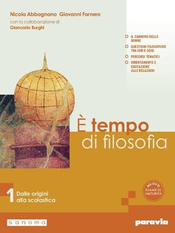 È tempo di filosofia. Ediz. Verde. Per le Scuole superiori. Vol. 1: Dalle origini alla scolastica - Nicola Abbagnano, Giovanni Fornero - Libro Paravia 2026 | Libraccio.it