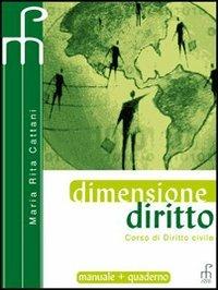 Dimensione diritto. Corso di diritto commerciale. - M. Rita Cattani - Libro Paramond 2007 | Libraccio.it