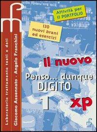 Il nuovo Penso... Dunque digito. Vol. 1 - Giacomo Assennato, Angelo Franchini - Libro Paramond 2006 | Libraccio.it