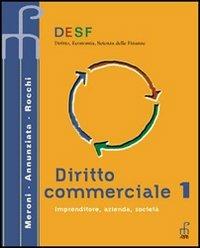 Desf diritto commerciale. Per gli Ist. Tecnici commerciali. Vol. 1 - Meroni, Eugenio Gallo, Rocchi - Libro Paramond 2003 | Libraccio.it