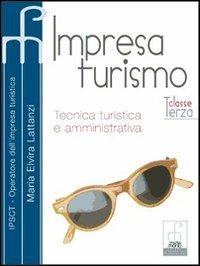 Impresa turismo. Per le Scuole superiori. Vol. 1 - Maria Elvira Lattanzi - Libro Paramond 2005 | Libraccio.it