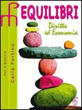 Equilibri. Diritto ed economia. Per le Scuole superiori. Vol. 2