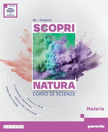 Scopri natura. Corso di scienze. Materia. Per la Scuola media. - Gianfranco Bo, Silvia Dequino - Libro Paravia 2026 | Libraccio.it