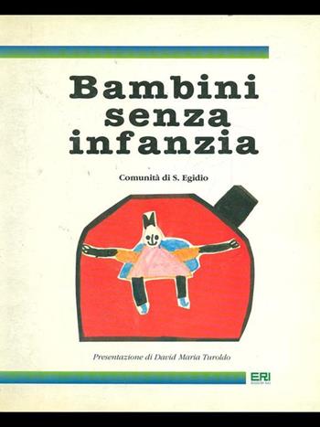 Bambini senza infanzia  - Libro Rai Libri 1992, Fuori collana | Libraccio.it