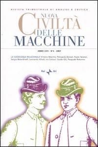 Nuova civiltà delle macchine (2007). Vol. 4: La sociologia relazionale  - Libro Rai Libri 2008 | Libraccio.it