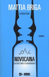 Novocaina. Una storia d'amore e di autocombustione