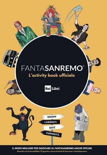 FantaSanremo. L'activity book ufficiale  - Libro Rai Libri 2024 | Libraccio.it