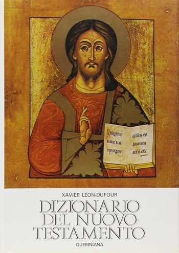 Dizionario del Nuovo Testamento - Xavier Léon Dufour - Libro Queriniana 1978, Grandi opere | Libraccio.it