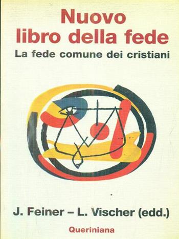 Nuovo libro della fede. La fede comune dei cristiani  - Libro Queriniana 1975, Grandi opere | Libraccio.it