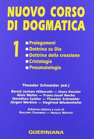 Nuovo corso di dogmatica. Vol. 1: Prolegomeni. Dottrina su Dio. Dottrina della creazione. Cristologia. Pneumatologia  - Libro Queriniana 1995, Grandi opere | Libraccio.it