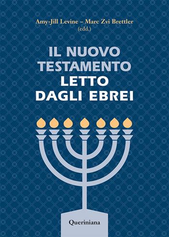 Il Nuovo Testamento letto dagli ebrei  - Libro Queriniana 2023, Grandi opere | Libraccio.it