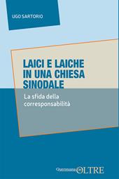 Laici e laiche in una Chiesa sinodale. La sfida delle corresponsabilità