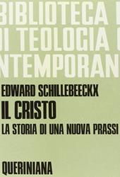 Il Cristo, la storia di una nuova prassi