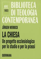 La chiesa. Un progetto ecclesiologico per lo studio e per la prassi