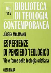 Esperienze di pensiero teologico. Vie e forme della teologia cristiana