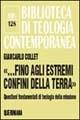 «...Fino agli estremi confini della terra». Questioni fondamentali di teologia della missione