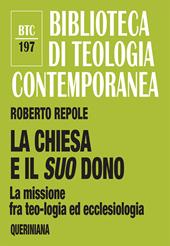 La Chiesa e il suo dono. La missione fra teologia ed ecclesiologia