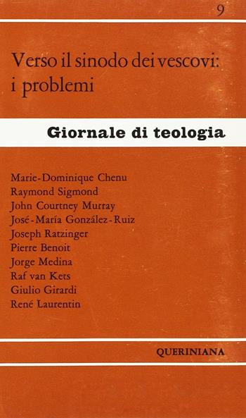 Verso il sinodo dei vescovi: i problemi - Marie-Dominique Chenu, John C. Murray, Benedetto XVI (Joseph Ratzinger) - Libro Queriniana 1966, Giornale di teologia | Libraccio.it