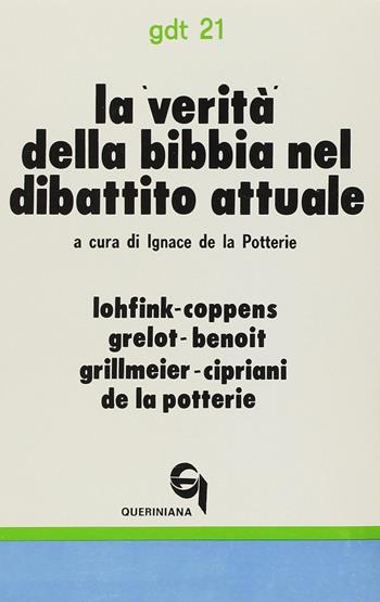 La verità della Bibbia nel dibattito attuale  - Libro Queriniana 1968, Giornale di teologia | Libraccio.it
