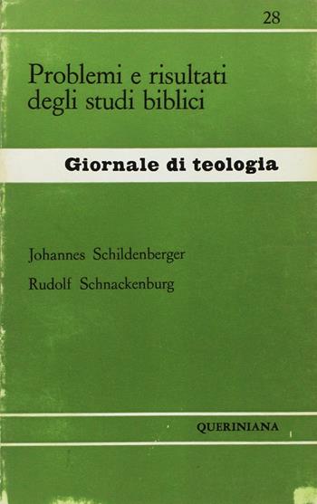 Problemi e risultati degli studi biblici - Johannes Schildenberger, Rudolf Schnackenburg - Libro Queriniana 1969, Giornale di teologia | Libraccio.it