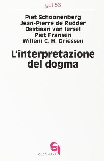 L' interpretazione del dogma  - Libro Queriniana 1971, Giornale di teologia | Libraccio.it