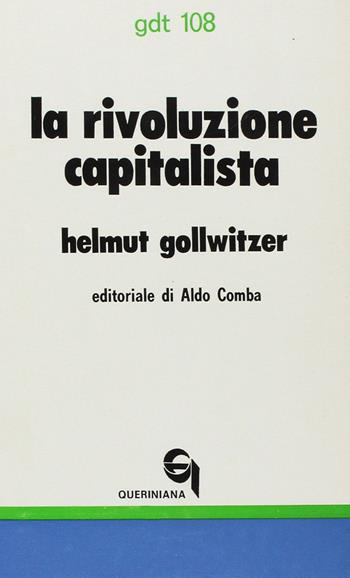 La rivoluzione capitalista - Helmut Gollwitzer - Libro Queriniana 1978, Giornale di teologia | Libraccio.it