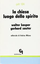 La Chiesa luogo dello Spirito. Linee di ecclesiologia pneumatologica