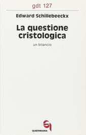 La questione cristologica. Un bilancio