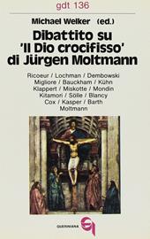 Dibattito su «Il Dio crocifisso» di Jürgen Moltmann